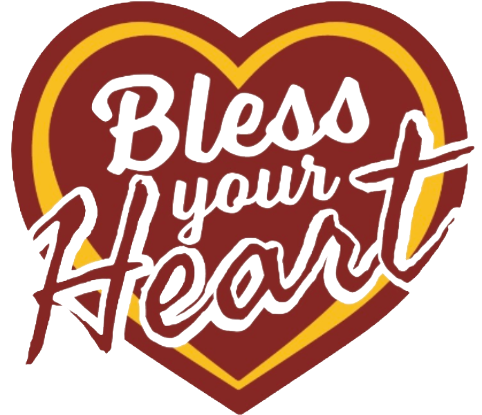Bless Your Heart