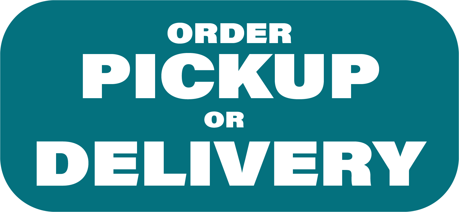 Pickup or Delivery